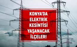 28-29 Ağustos Konya elektrik kesintisi! (MEDAŞ) Karatay, Meram, Selçuklu elektrik kesintisi