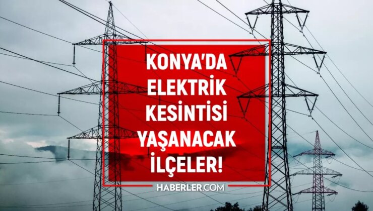 11-12 Aralık Konya elektrik kesintisi! (MEDAŞ) Karatay, Meram, Ereğli elektrik kesintisi ne zaman bitecek?